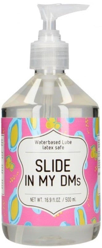 Slide In My DMs 500ml Water Based Lubricant - Lubricants and Lotions