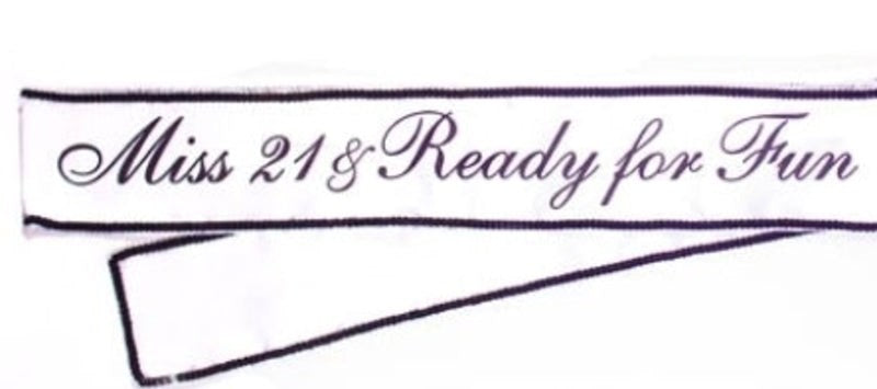 Miss 21 & Ready For Fun Sash - Party Gifts and Novelties
