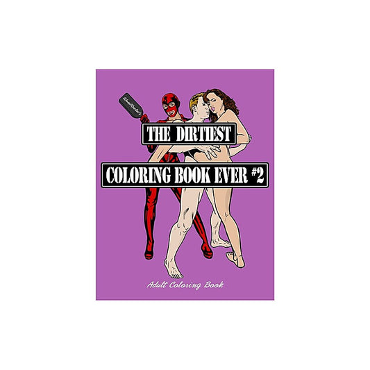 The Dirtiest Adult Colouring Book Ever 2 By Wood Rocket - Party Gifts and Novelties
